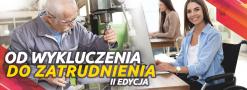 OD WYKLUCZENIA DO ZATRUDNIENIA – II EDYCJA